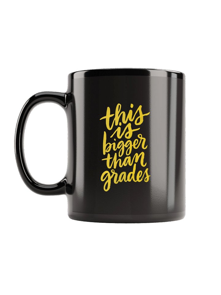 This Is Bigger Than Grades Mug product image (2)