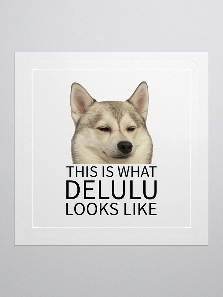 This Is What Delulu Looks Like – Cordell Sticker 💅🐾 product image (1)