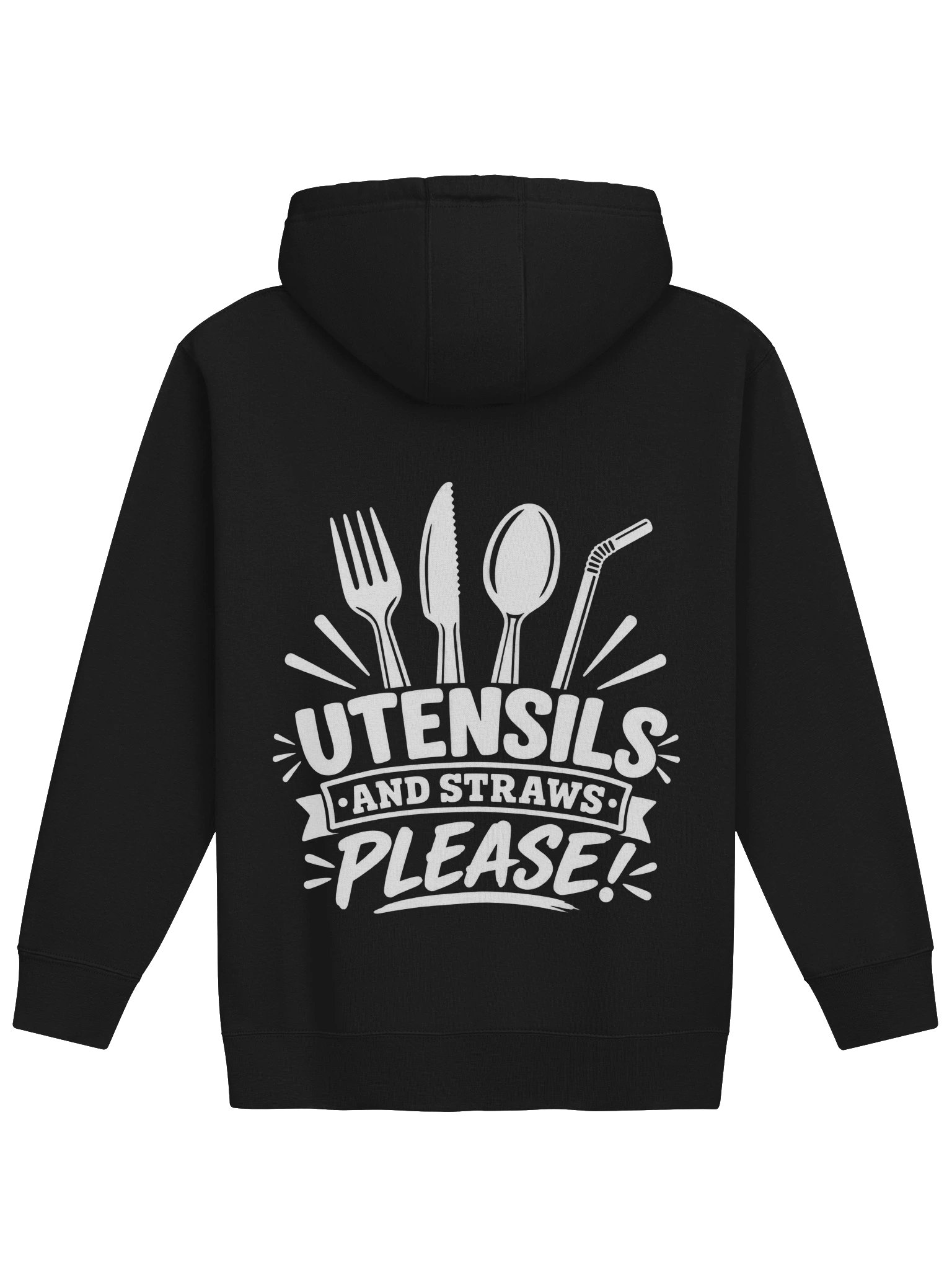 Utensils and Straws Please!! White Text Hoodie product image (3)