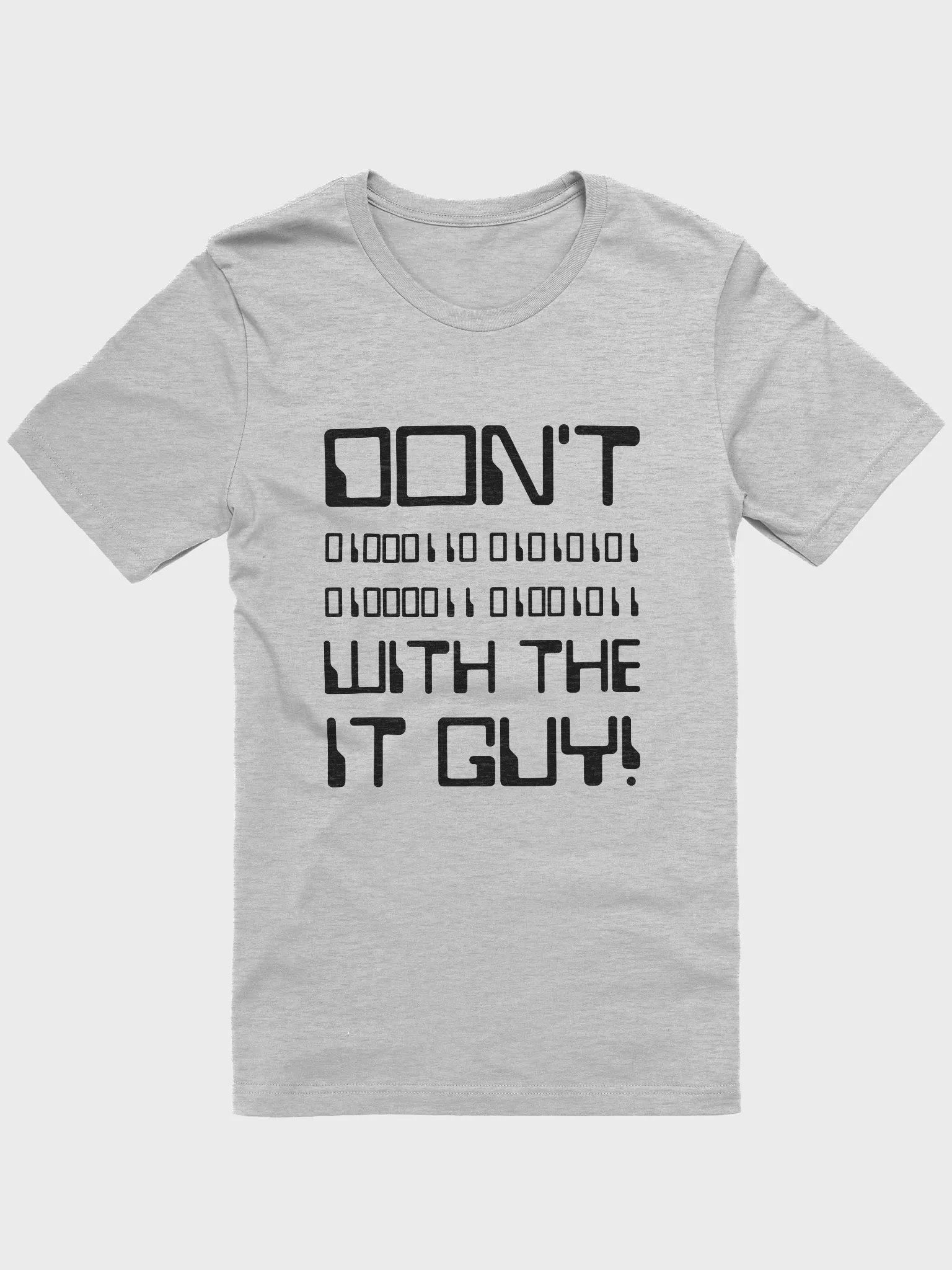 "DON'T F*** WITH THE IT GUY" - BINARY - BLACK TEXT product image (61)