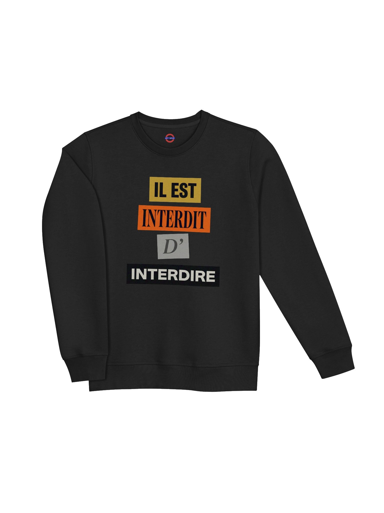 Art2Wear — Il Est Interdit D'Interdire — Unisex Sweatshirt product image (15)