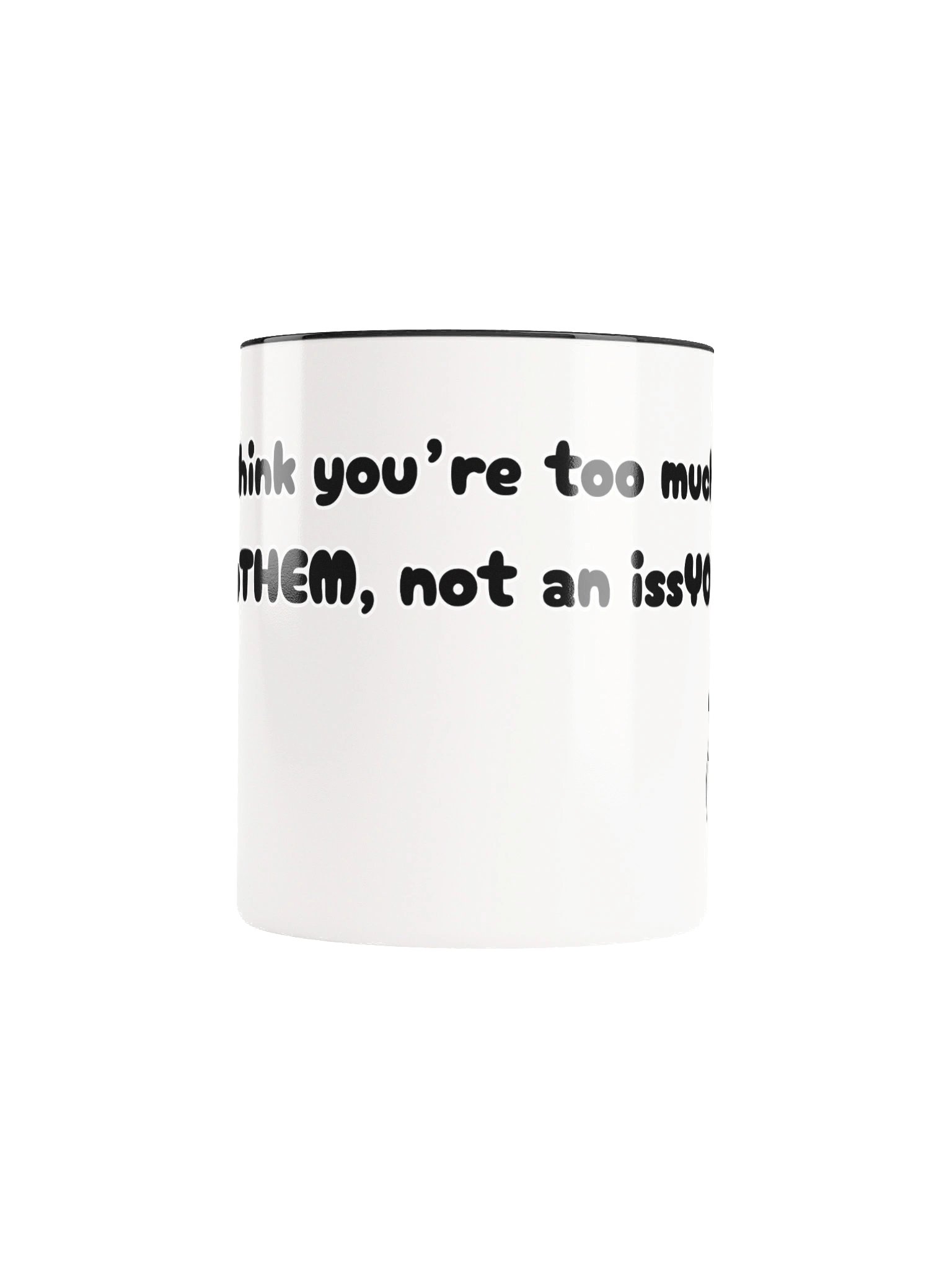 It's a ProbTHEM Ceramic Mug product image (35)