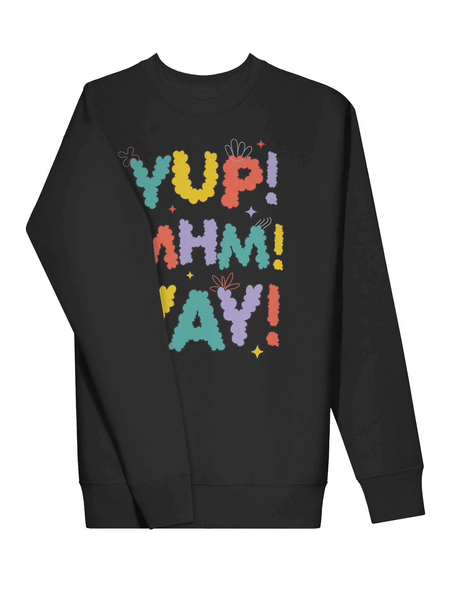 YUP MHM YAY Sweatshirt product image (3)