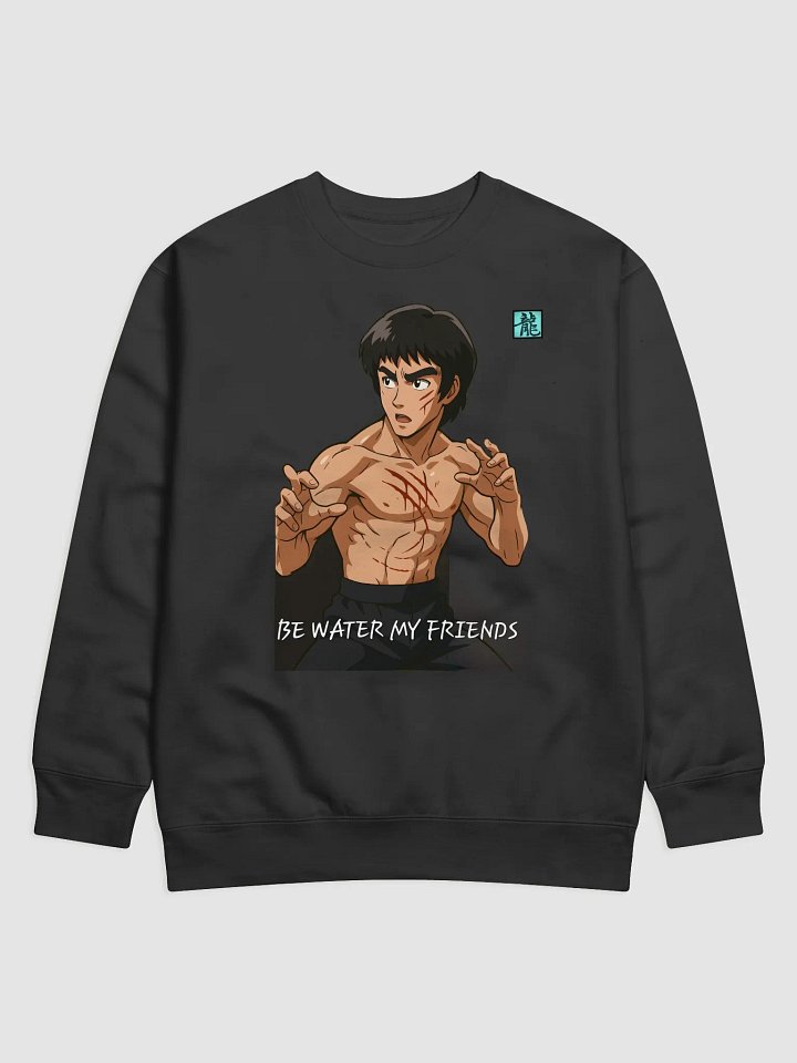 Be Water My Friends Black Sweatshirt product image (10)