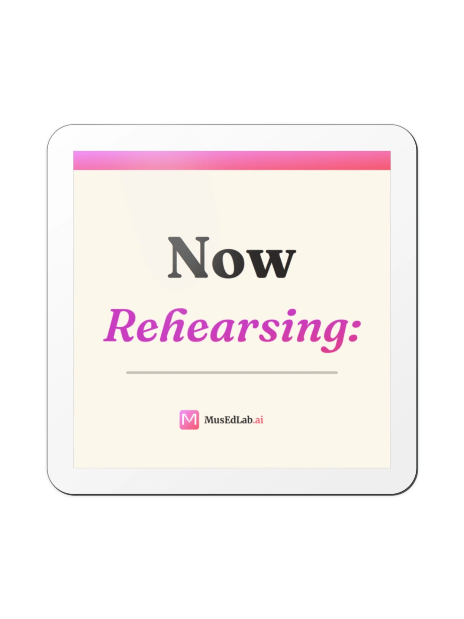 Now Rehearsing Whiteboard Magnet product image (1)