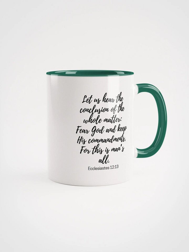 Let Us Hear The Conclusion Of The Whole Matter: Fear God Ecclesiastes 12:13 Two-Tone Mug 11/15oz product image (1)