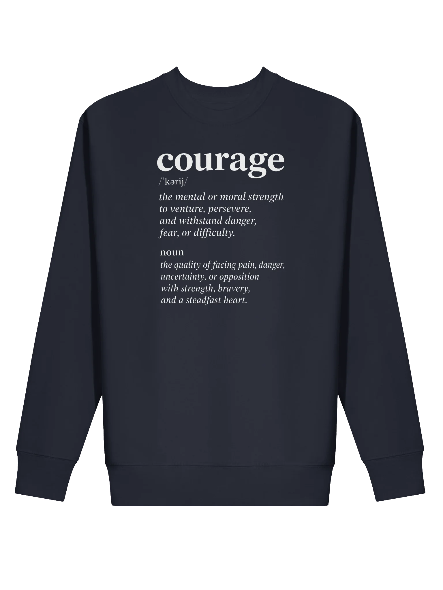 COURAGE Graphic Sweatshirt | Strength, Bravery And Perseverance. Inspirational Streetwear product image (72)