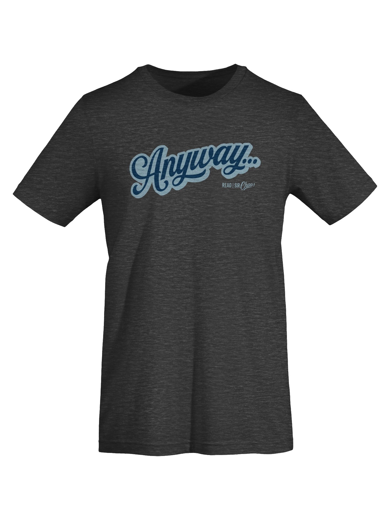 Anyway... Tshirt (Blue on blue solid) product image (7)