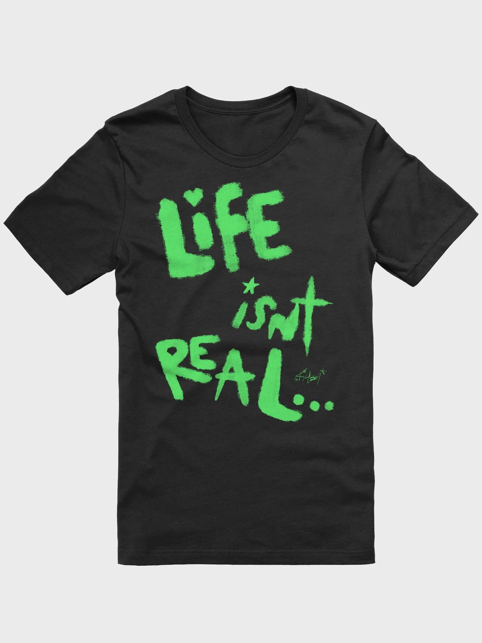 LIFE ISN'T REAL TEE product image (2)