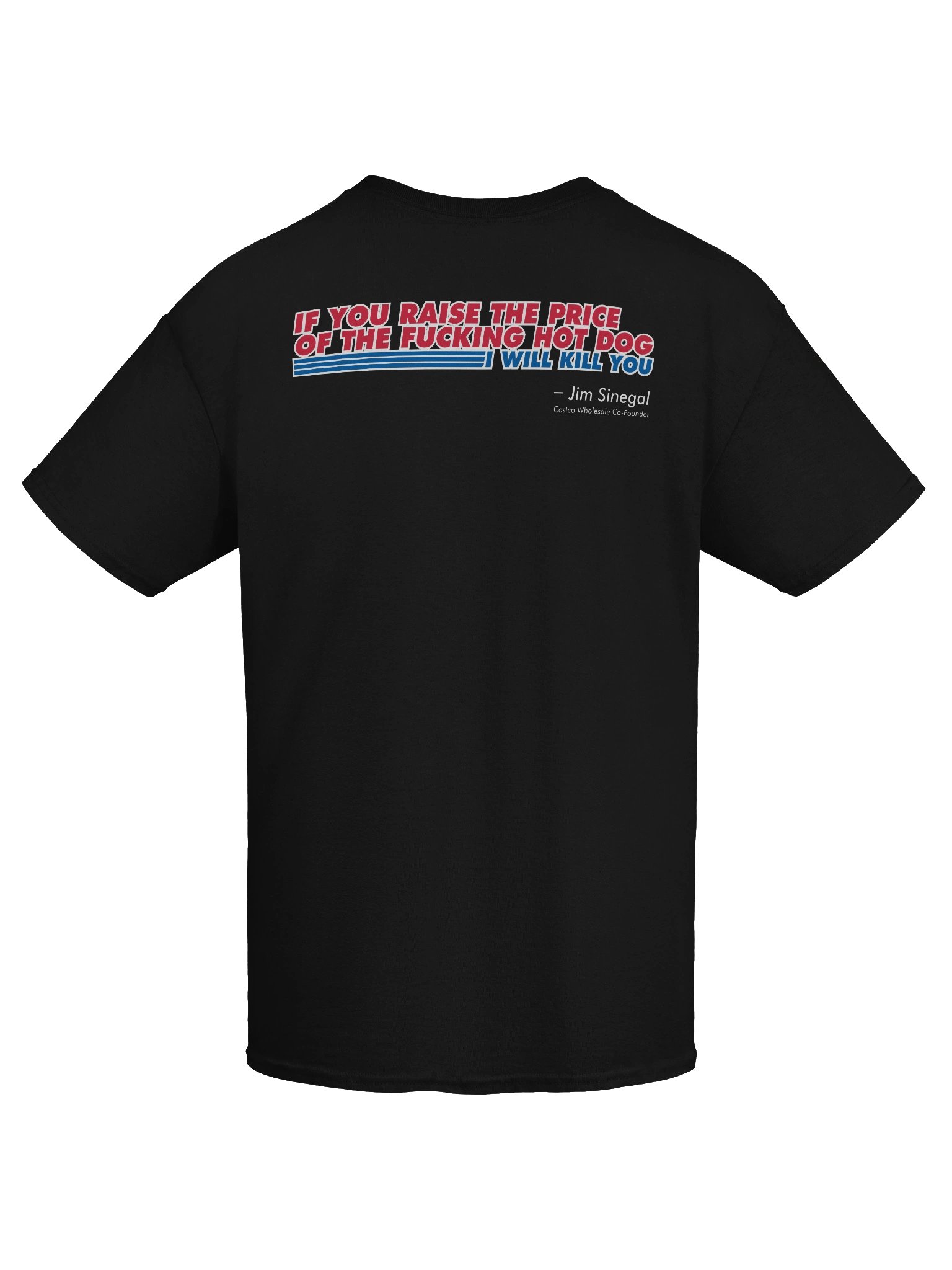Costco Hot Dog Quote T-Shirt product image (9)