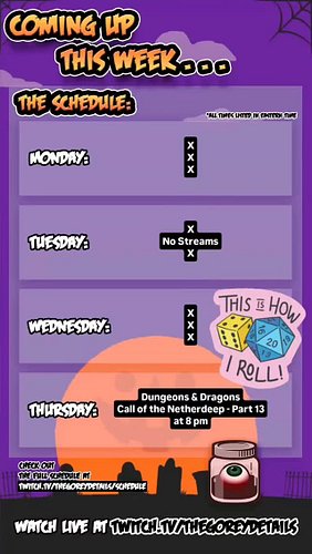This Week's Tentative Stream Schedule - 7/20/2026 📆
.
.
.
#TheGoreyDetails #Twitch #DnD #DungeonsAndDragons 

Check out my la...