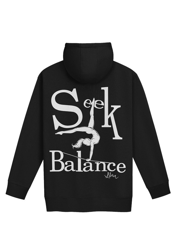 Think Like a Libra...Seek Balance Zodiac Hoodie product image (2)