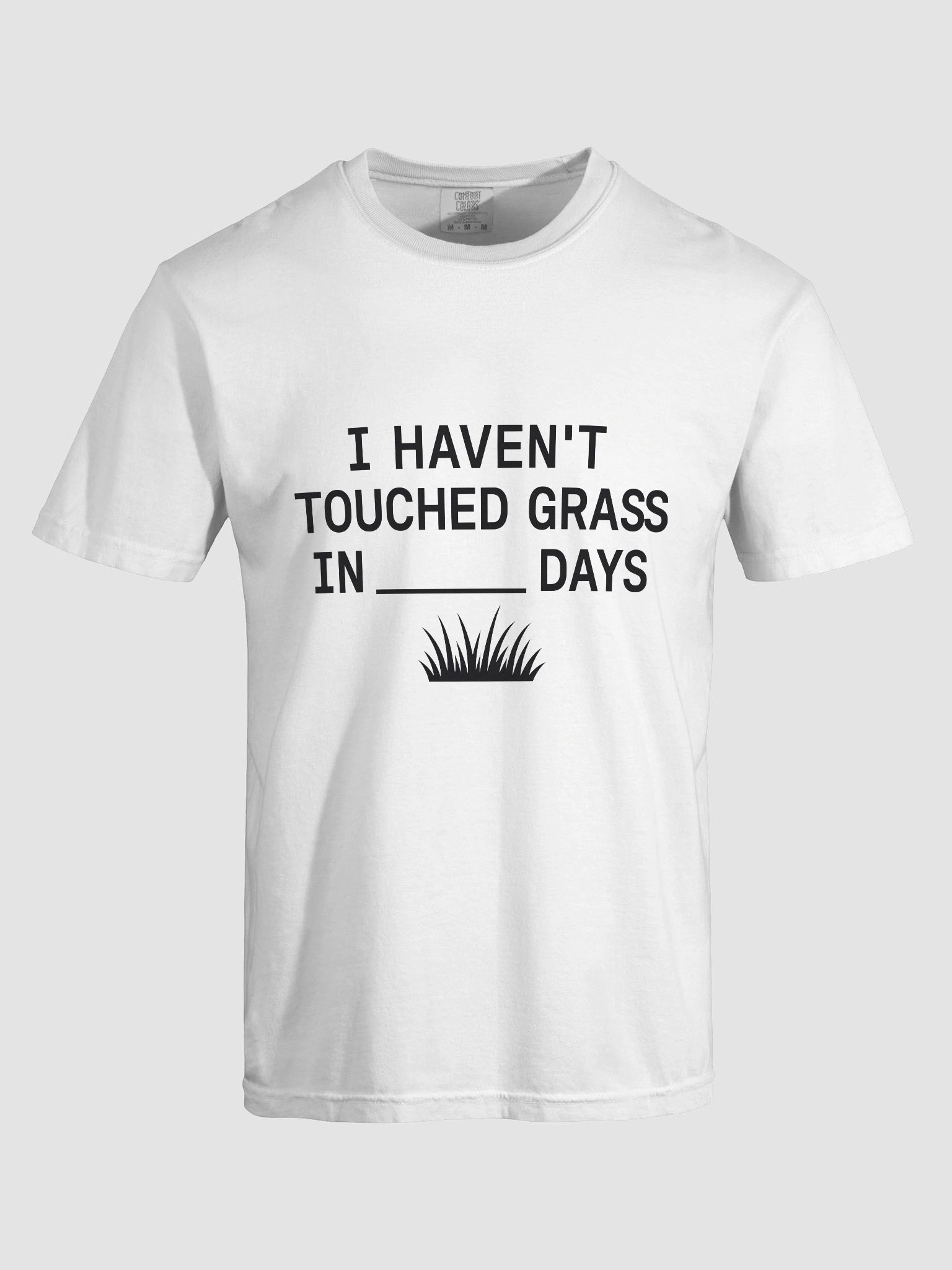 I Haven’t Touched Grass Tee product image (7)