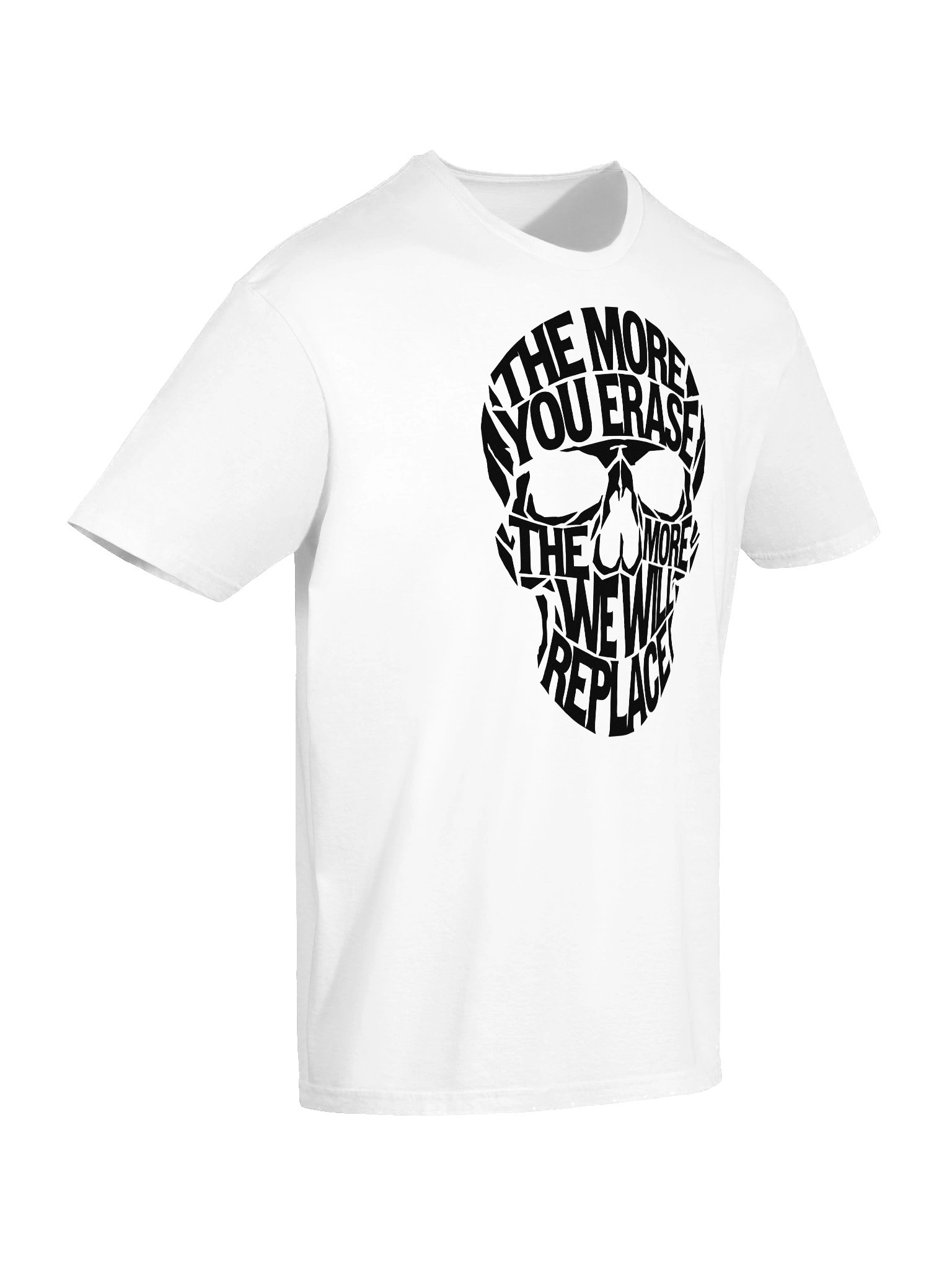 THE MORE YOU ERASE SKULL Graphic T-Shirt Black on White product image (7)