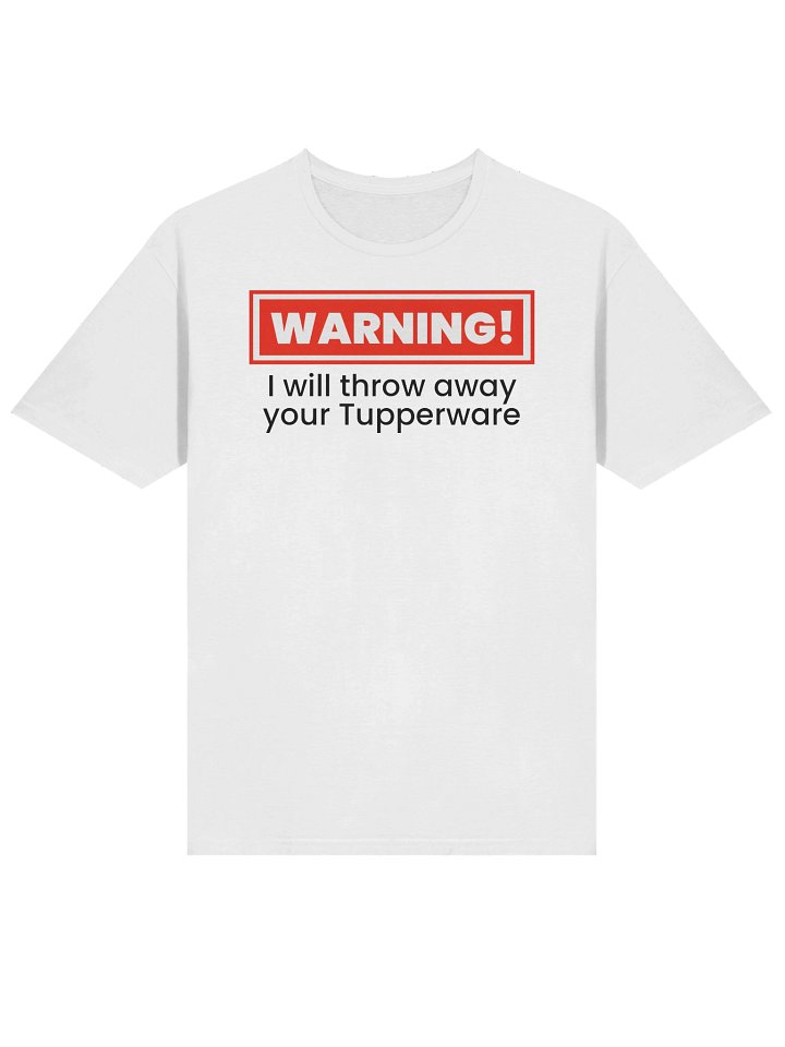 Warning I will Throw away your Tupperware product image (14)
