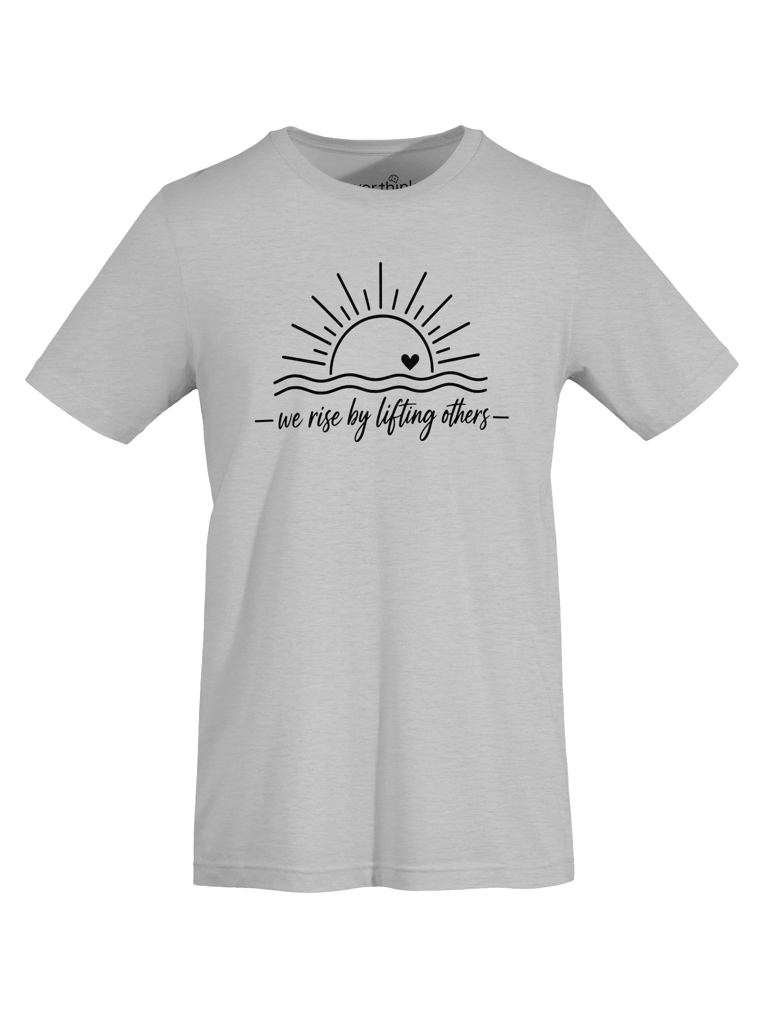 We Rise By Lifting Others T-Shirt | Positive Quote Shirt product image (4)