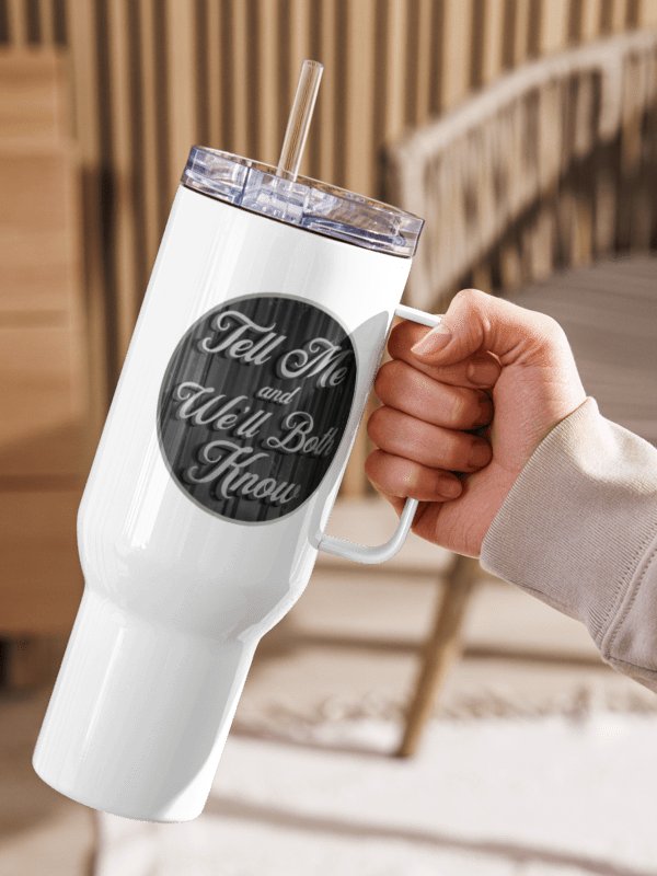 Tell Me and We’ll Both Know Travel Mug product image (9)