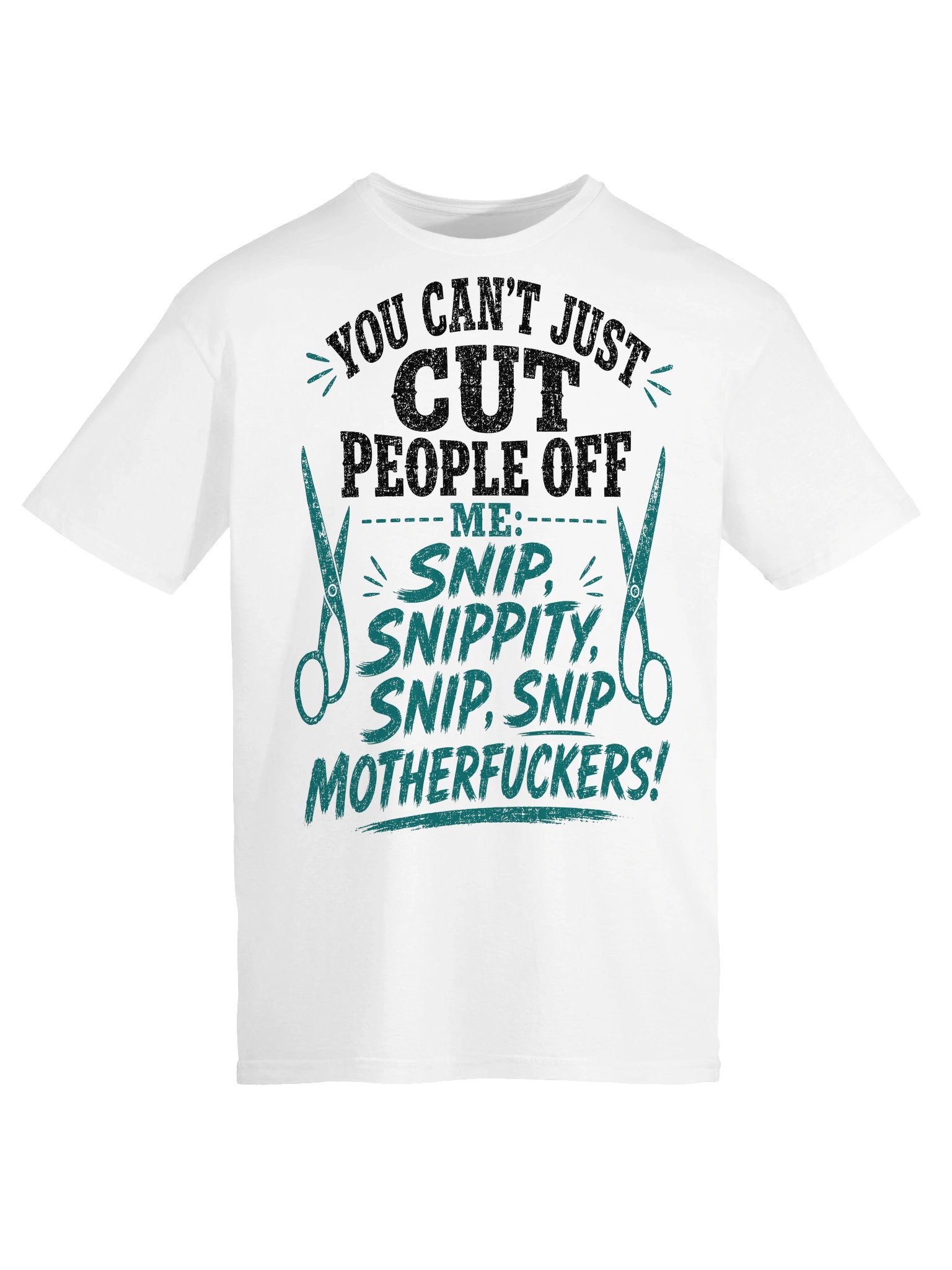 You Can’t Just Cut People Off Funny T-Shirt product image (17)