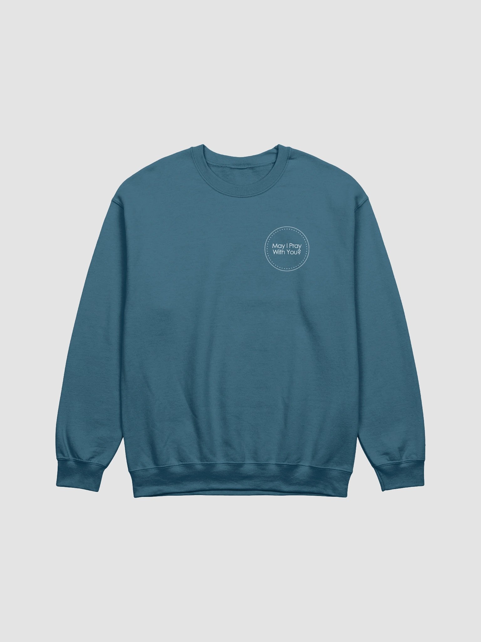 "May I Pray With You?" Sweatshirt product image (1)
