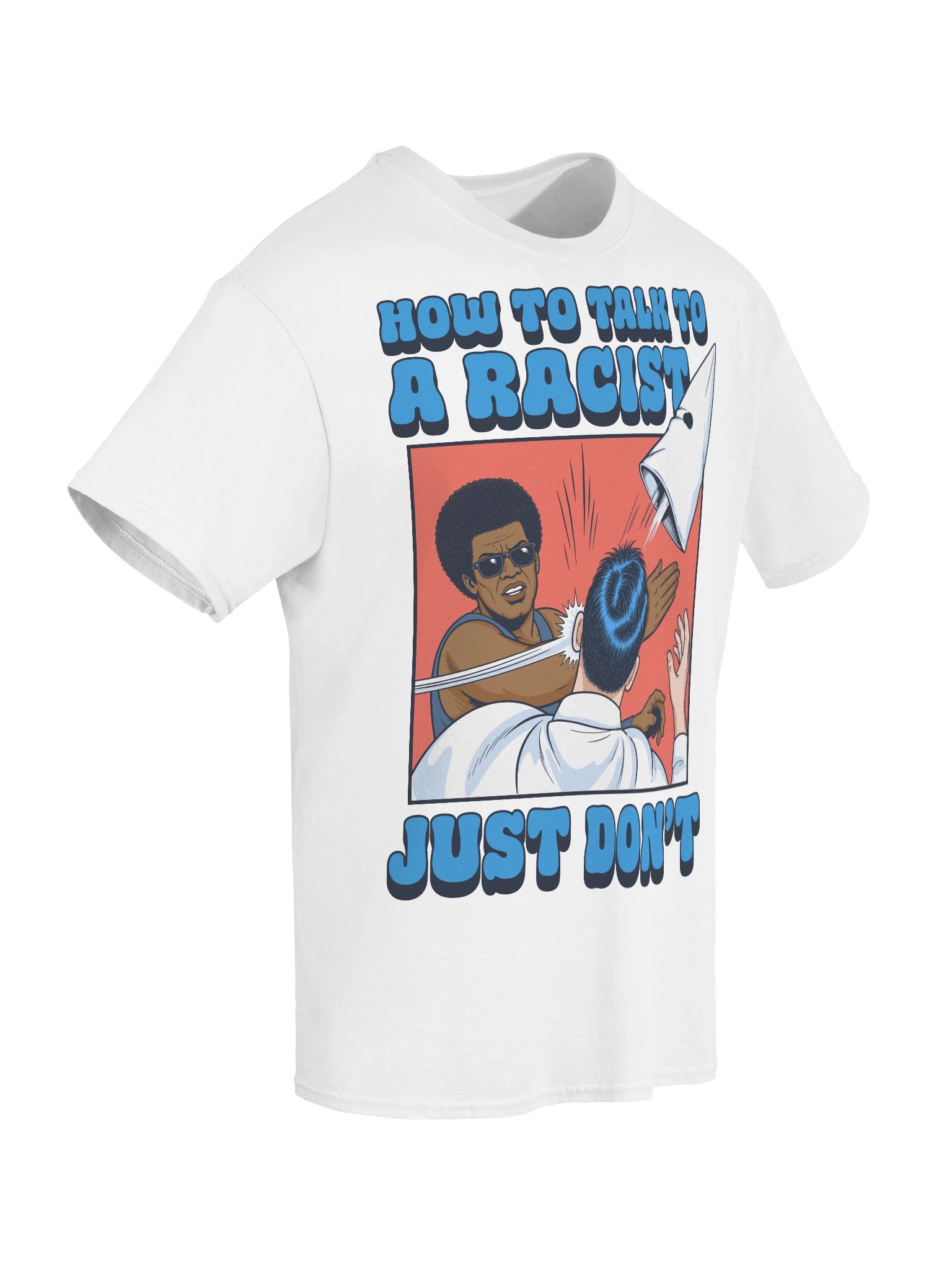 Don't Talk to a Racist - Tee product image (5)