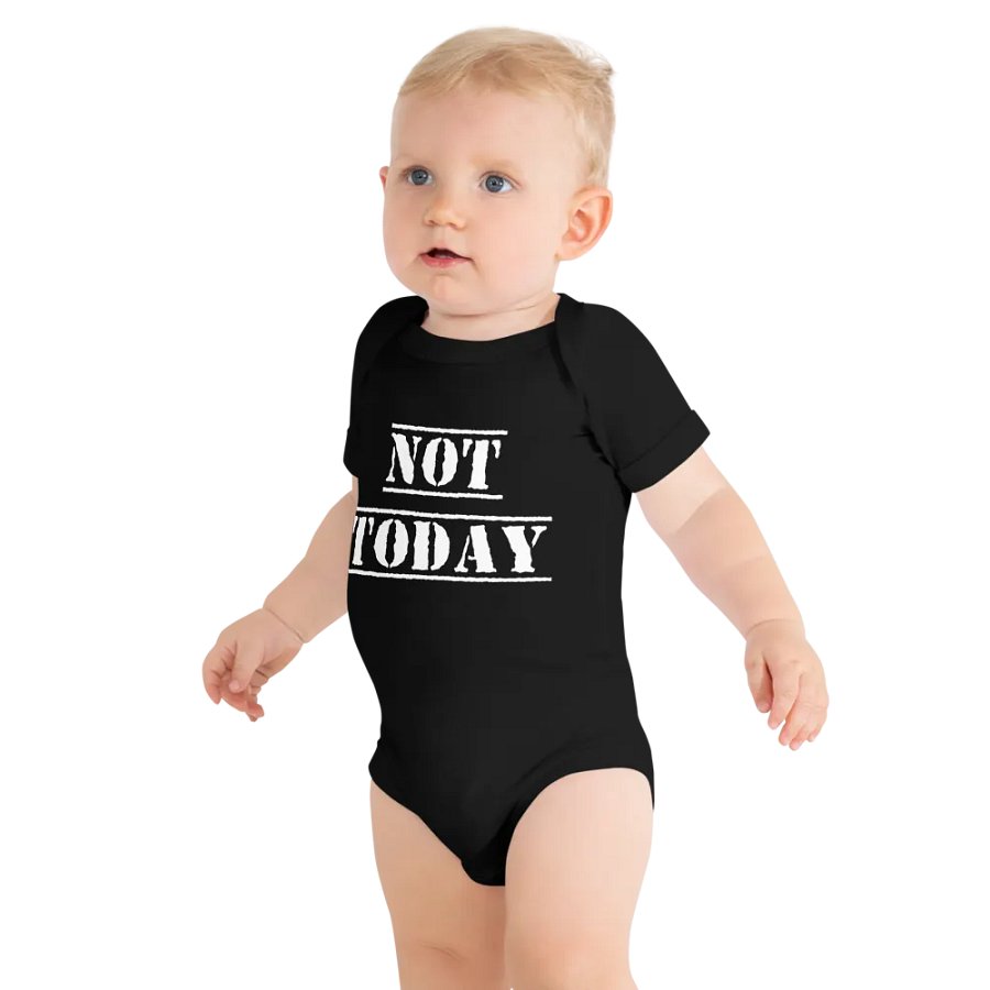 Not Today baby onesie product image (14)