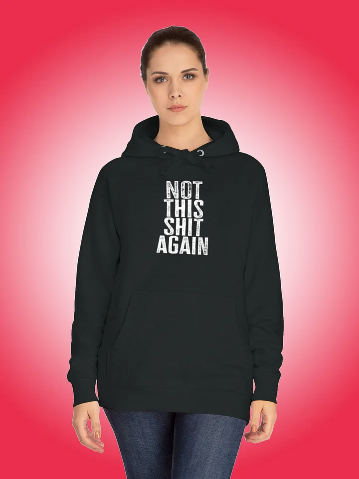 Not This Shit Again product image (1)