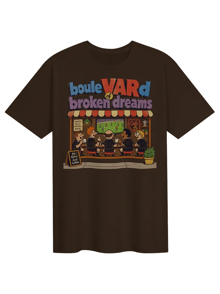 Boule-VAR-d of Broken Dreams Soccer Tee product image (1)