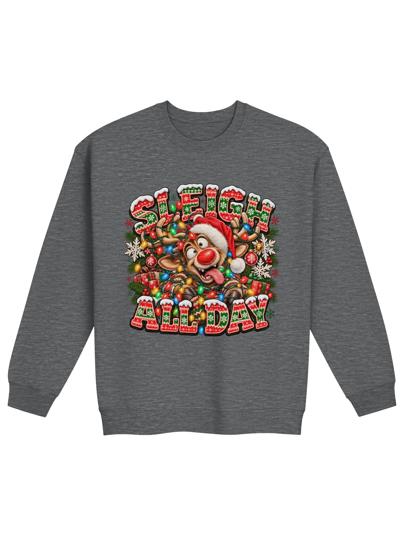 Sleigh All Day | Funny Reindeer Ugly Christmas Sweatshirt product image (1)