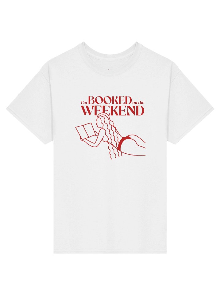 I'm Booked on the Weekend - Classic Tee product image (3)