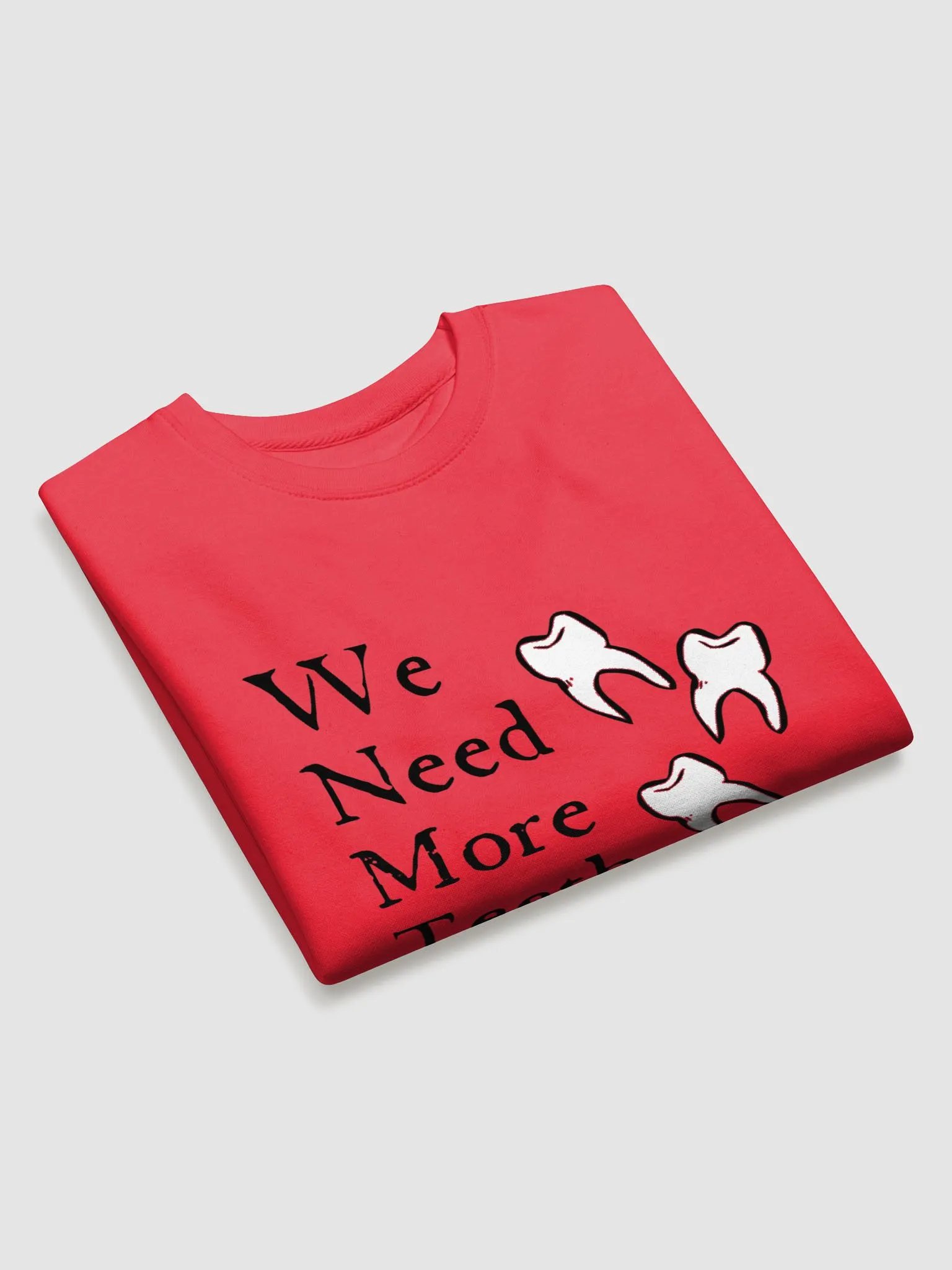 We need more teeth | Cotton Heritage Premium Sweatshirt by Cotton Heritage product image (3)