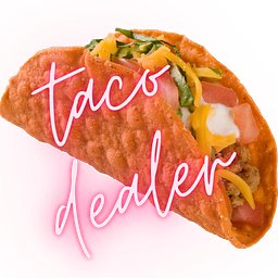 Taco Dealer 