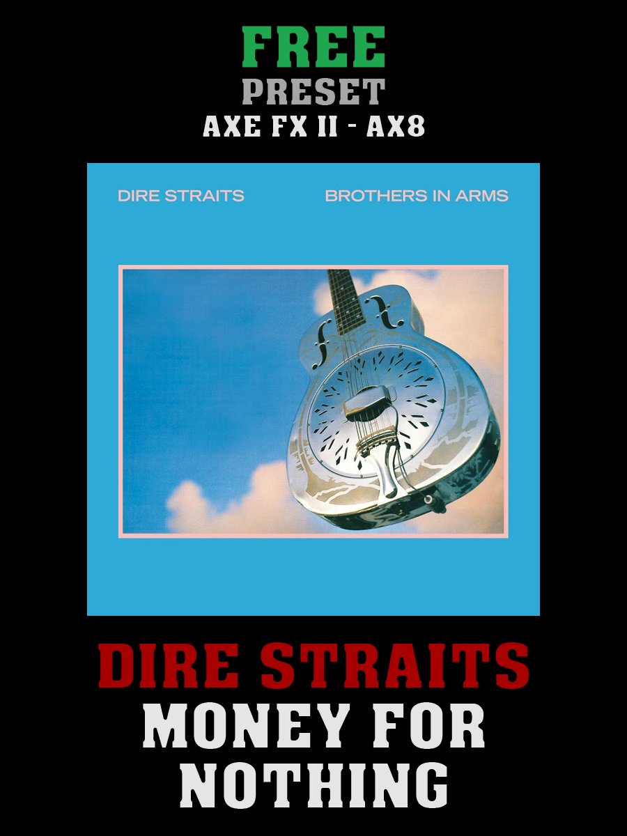 Dire Straits - Money For Nothing | Free Preset | Axe FX II - AX8 product image (1)