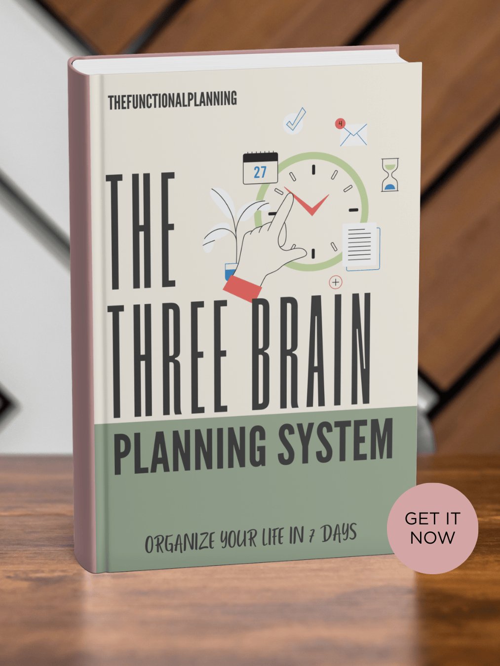 The 3-Brain Planning System: Organize Your Life in 7 Days product image (2)