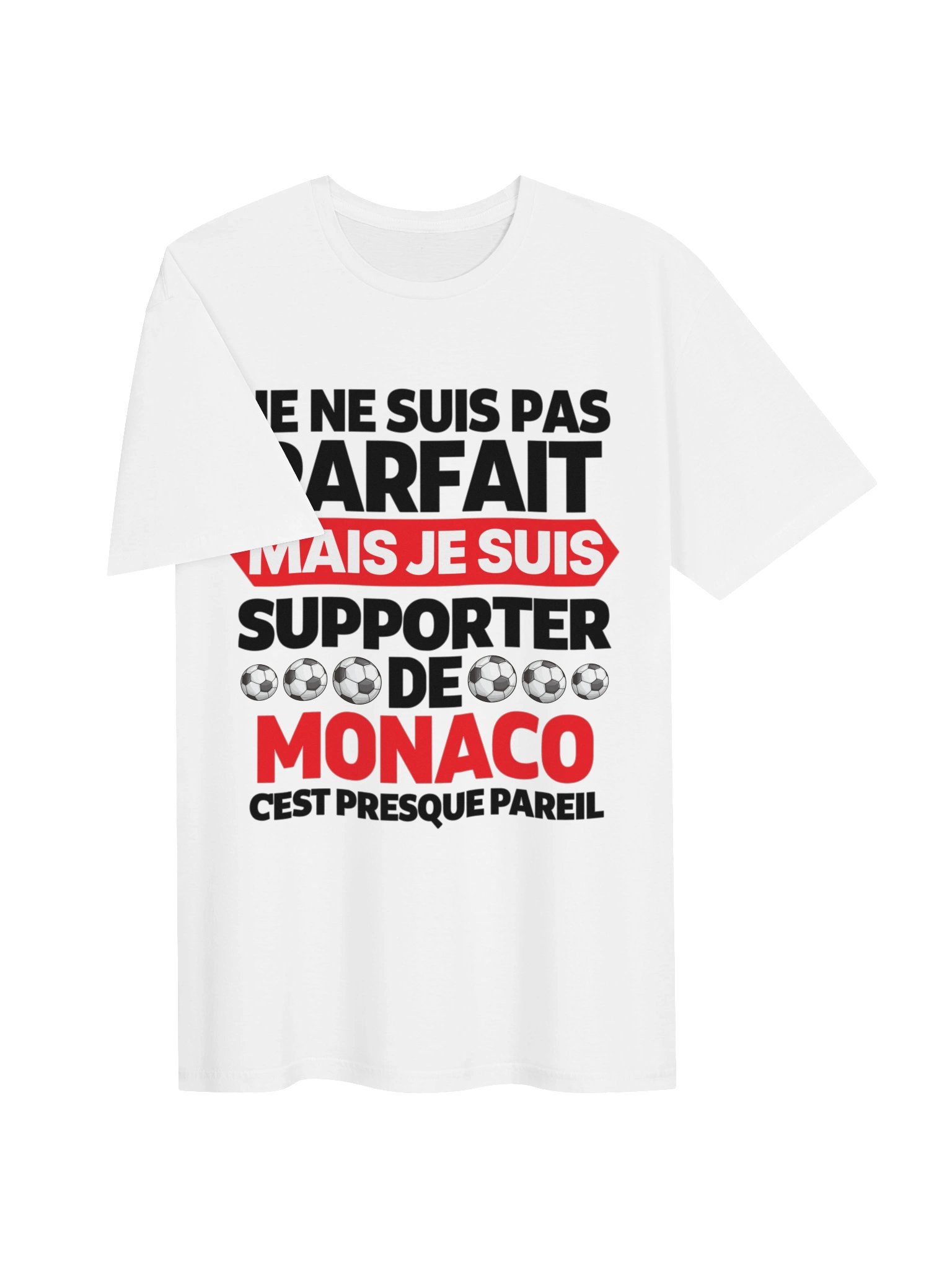 je ne suis pas parfait mais je suis supporter de monaco c'est presque pareil product image (2)