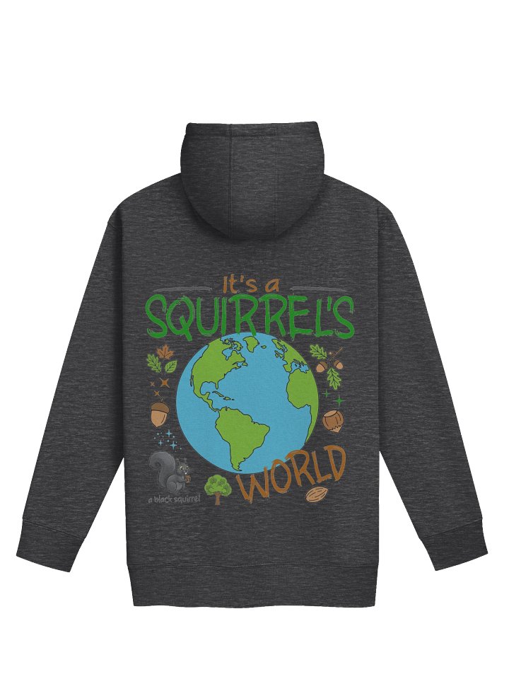 It's a Squirrel's World Hoodie 2 product image (17)