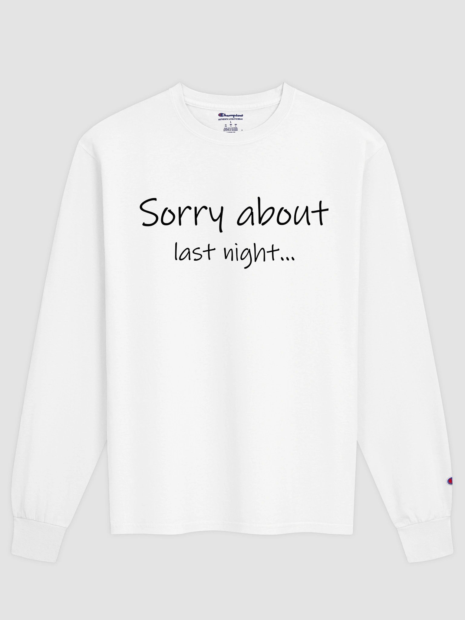 Sorry About Last Night Long Sleeve Lt. product image (1)