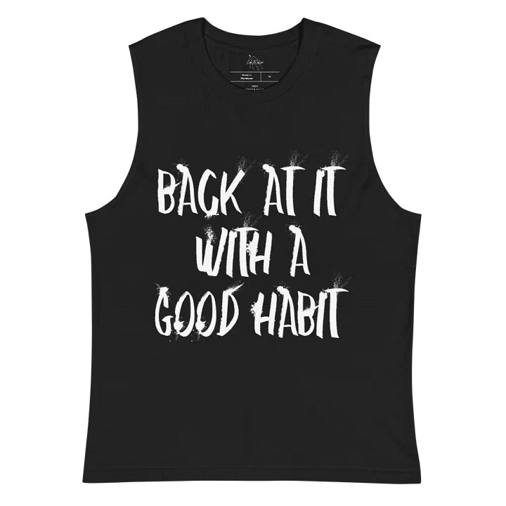 "Back At It With A Good Habit" Bella+Canvas Muscle Tank product image (2)