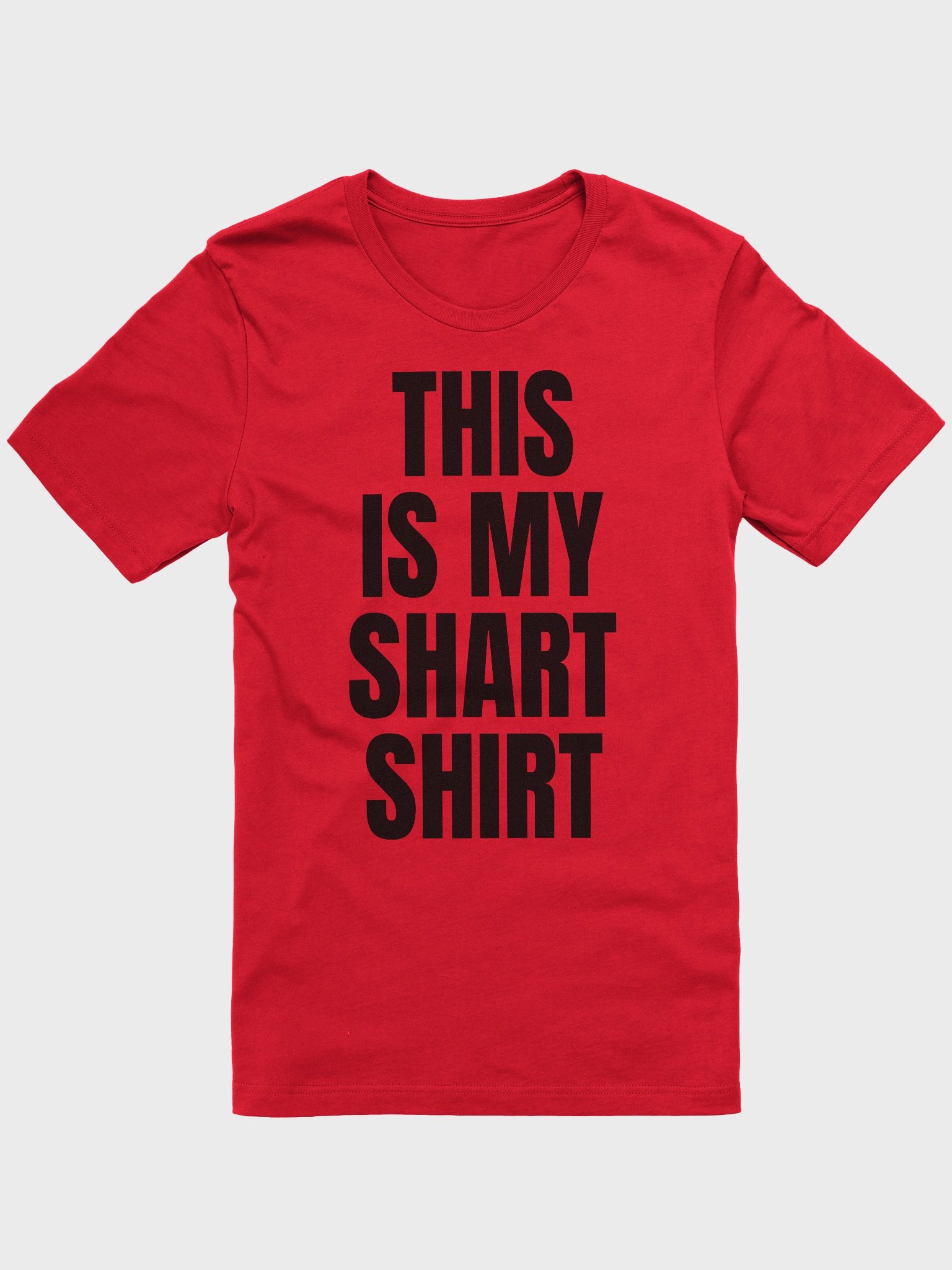 This is my shart supersoft unisex t-shirt product image (1)