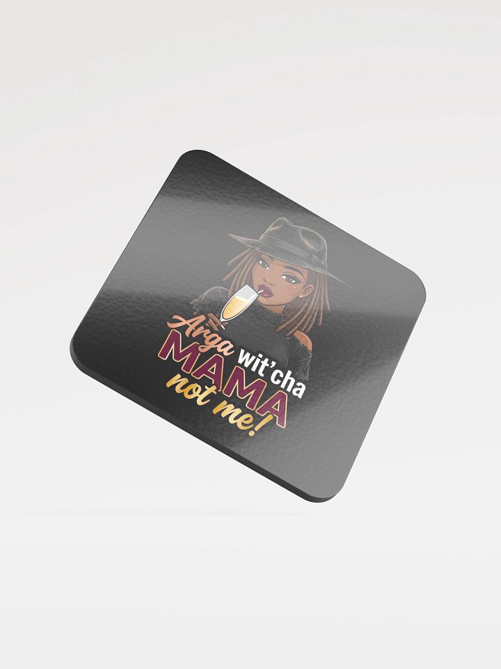 Arga Wit’cha Mama Signature Coaster 🥂✨ product image (1)