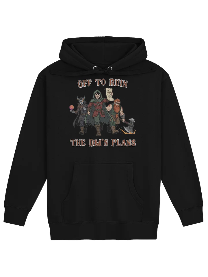 Off to Ruin the DM's Plans Hoodie - Cotton Heritage Premium product image (3)