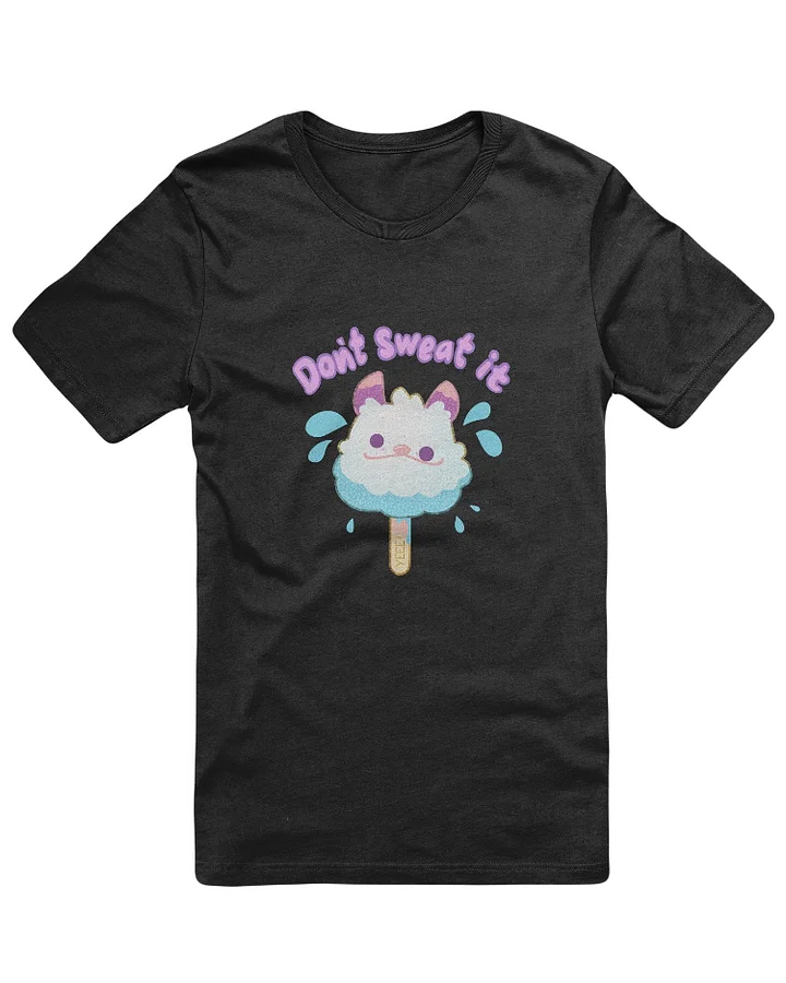 Don't Sweat It! Shirt product image (1)