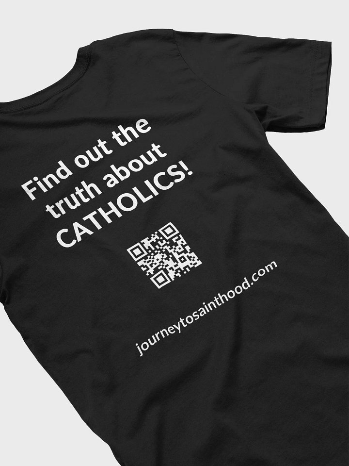 Find Out About Catholics T-Shirt product image (1)