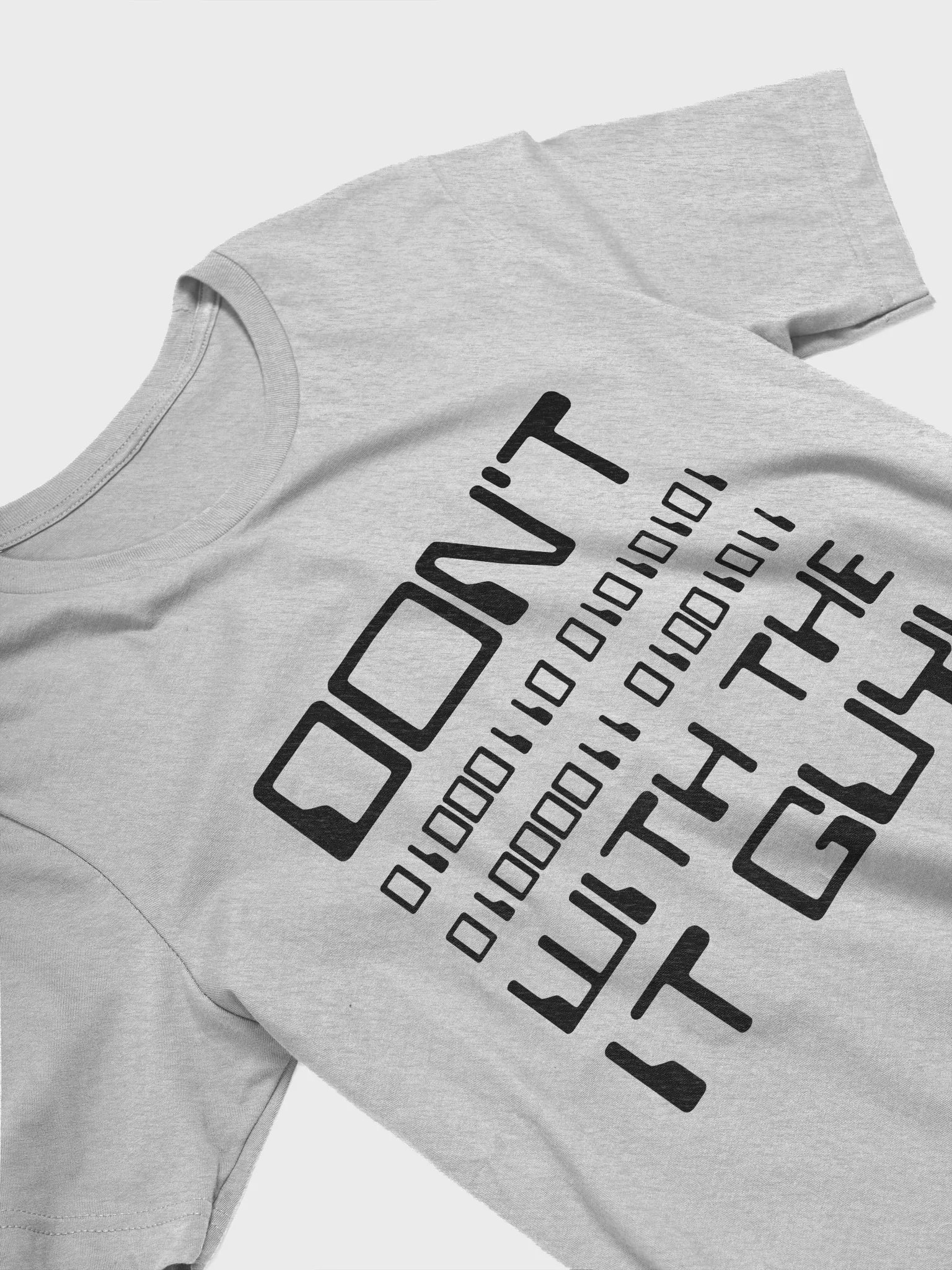 "DON'T F*** WITH THE IT GUY" - BINARY - BLACK TEXT product image (63)