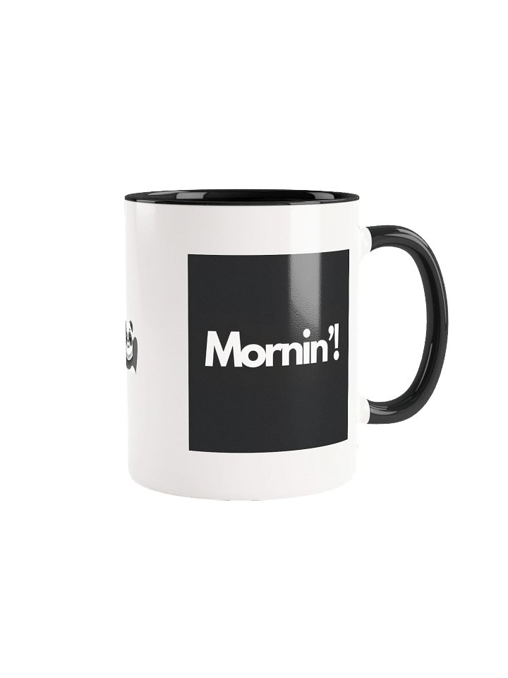 Mornin' Mug 2.0 (no profit margin!) product image (1)