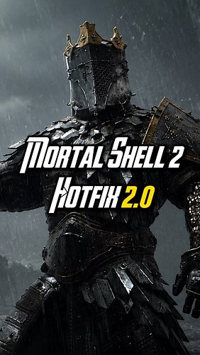 MORTAL SHELL 2 HOTFIX 2.0 Fixes Major CRASHES #mortalshell2 #gaming