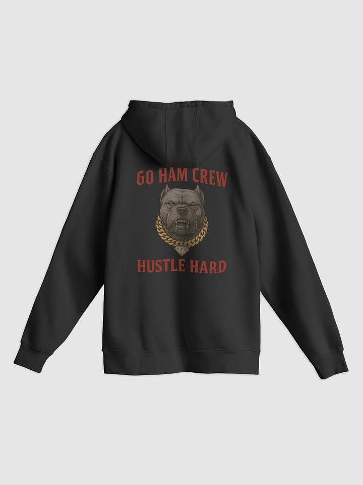 “Go Ham Crew: Hustle Hard Edition” Hood product image (1)