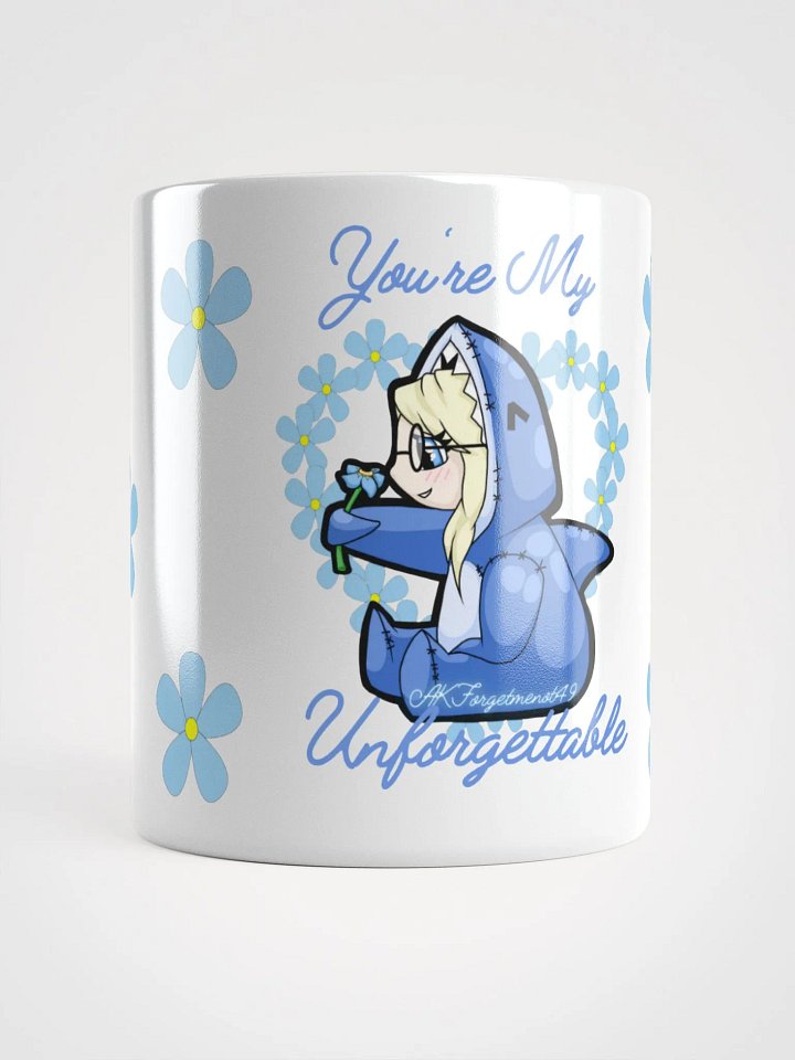 You're my Unforgettable White Glossy Mug product image (1)