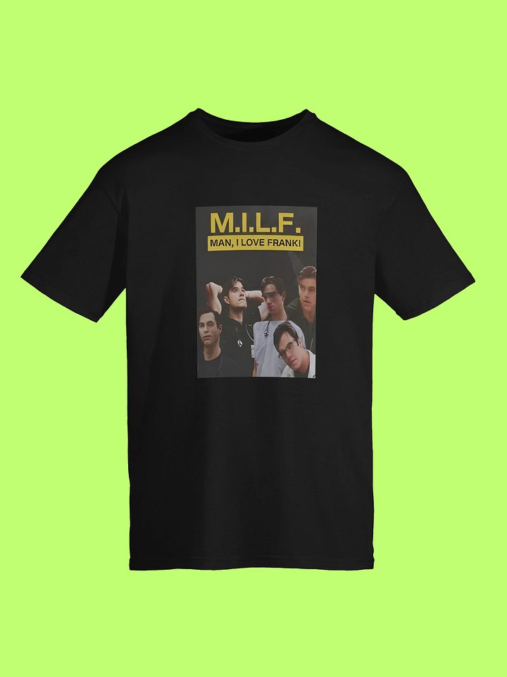 MILF Man I Love Frank Shirt product image (152)