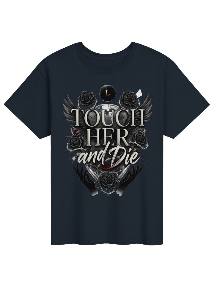 Touch Her and Die Possessive Dark Romance T-Shirt for Villain Lovers product image (1)
