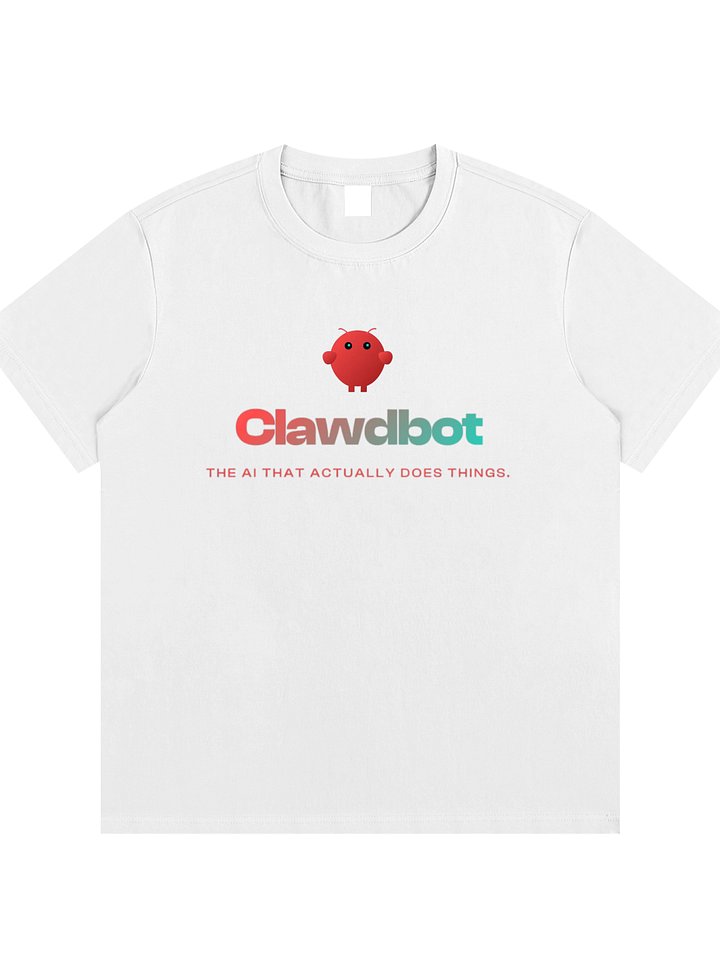 Clawd bot T-shirt: The ai that actually does things. product image (1)